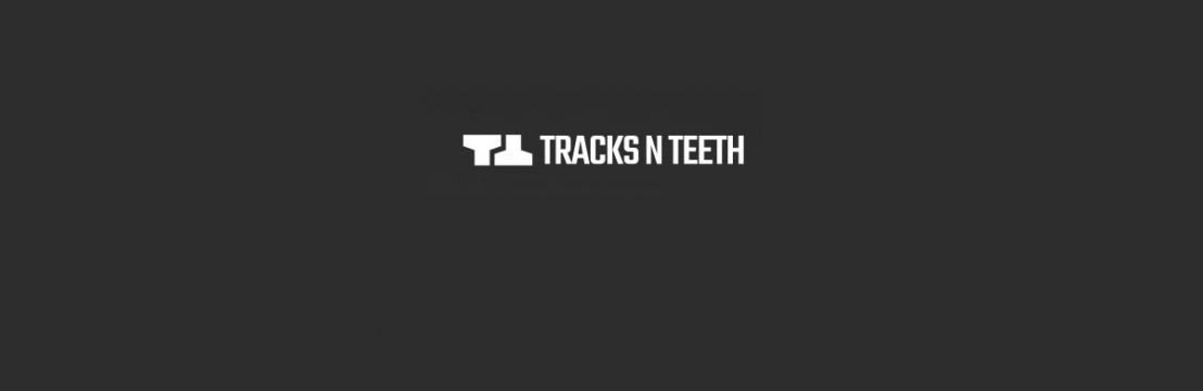 TracksN Teeth